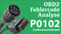 OBD Fehlercode P0102 Audi, BMW, VW, Ford, Mercedes, Citroen & Co.