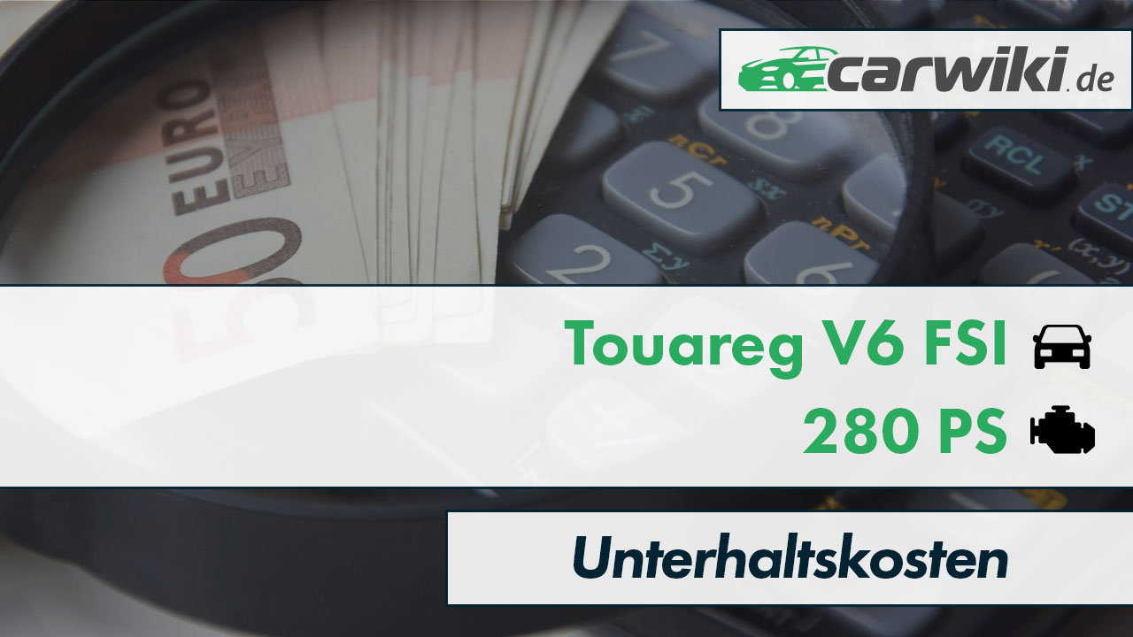 Unterhaltskosten Vw Touareg