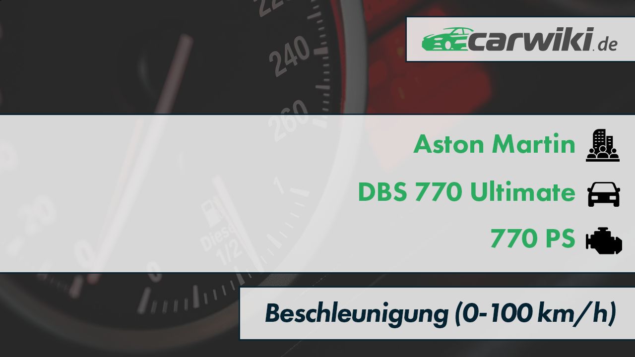 Aston Martin DBS 770 Ultimate 0-100 kmh Beschleunigung