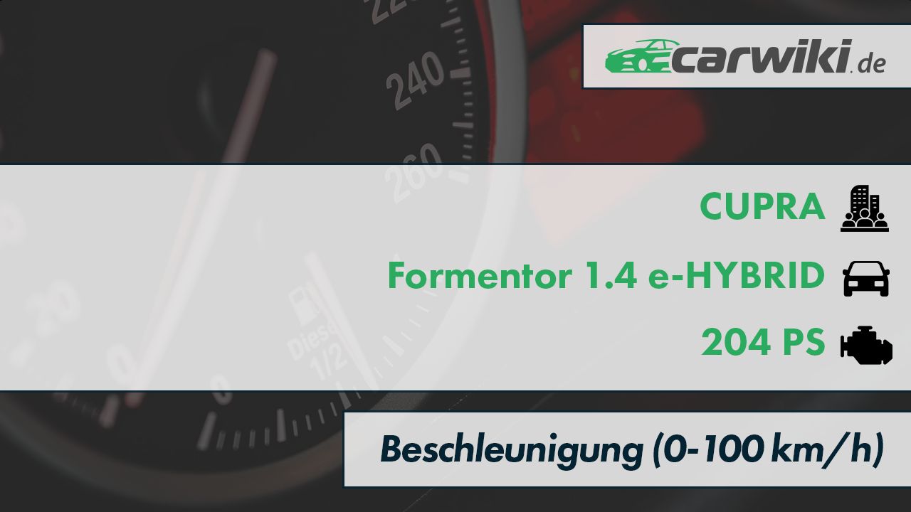 CUPRA Formentor 1.4 e-HYBRID 0-100 kmh Beschleunigung
