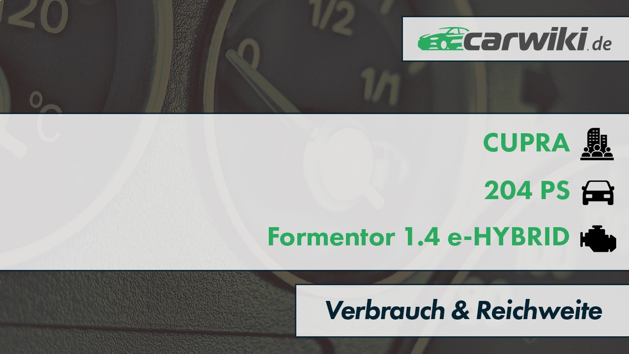CUPRA Formentor 1.4 e-HYBRID Verbrauch