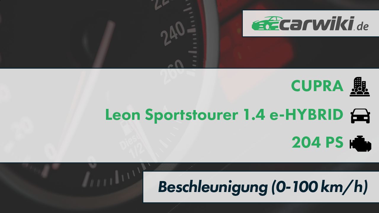 CUPRA Leon Sportstourer 1.4 e-HYBRID 0-100 kmh Beschleunigung