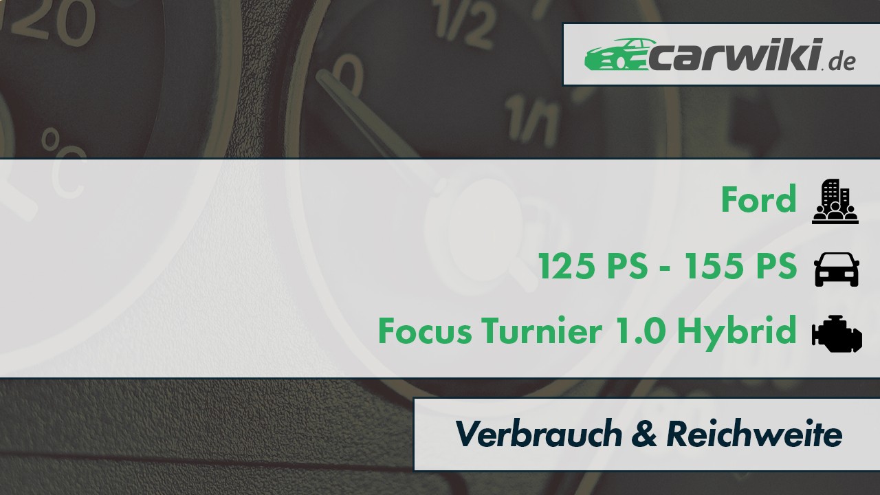 Ford Focus Turnier 1.0 Hybrid Verbrauch
