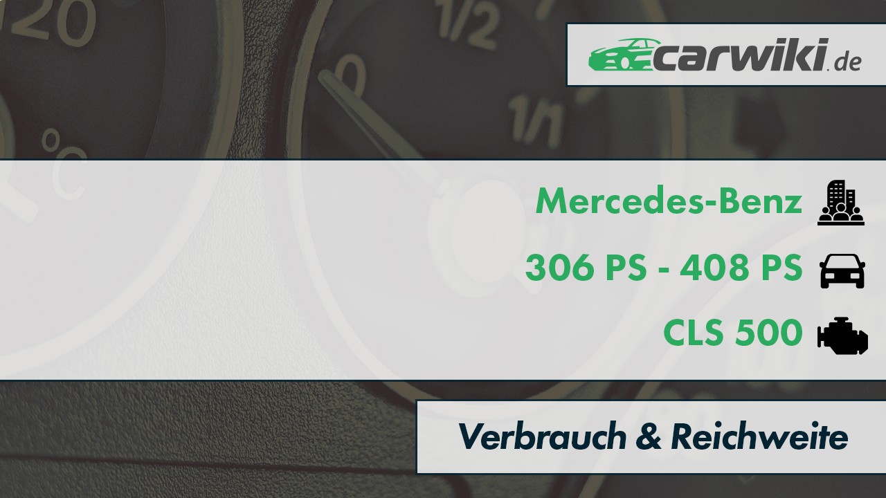 Mercedes-Benz CLS 500 Verbrauch