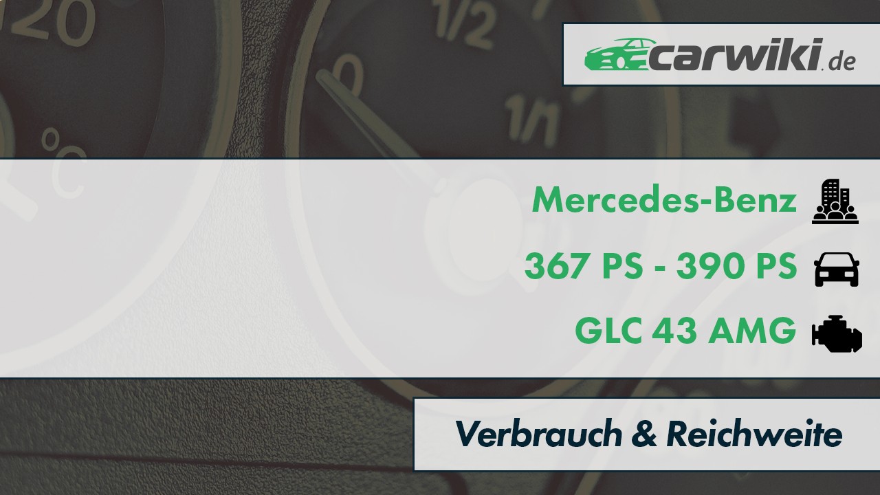 Mercedes-Benz GLC 43 AMG Verbrauch