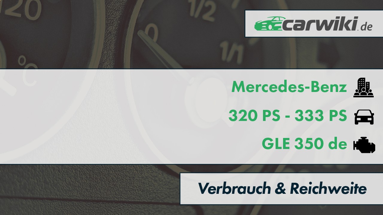 Mercedes-Benz GLE 350 de Verbrauch
