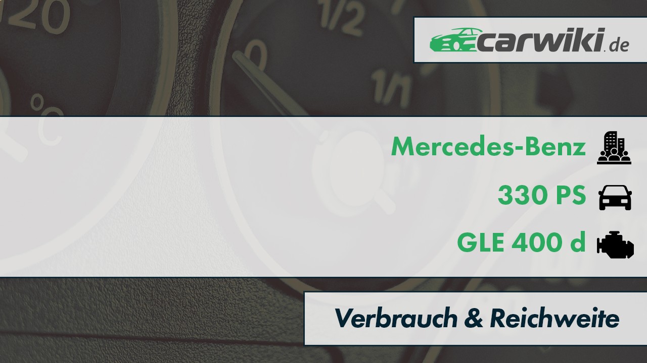 Mercedes-Benz GLE 400 d Verbrauch