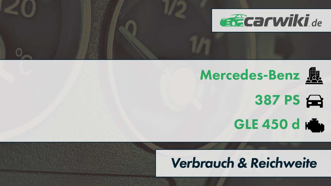 Mercedes-Benz GLE 450 d Verbrauch