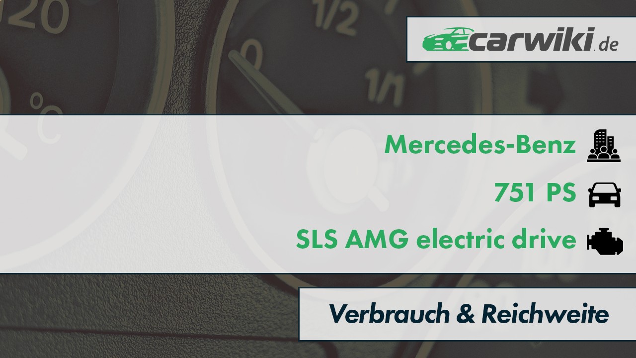 Mercedes-Benz SLS AMG electric drive Verbrauch