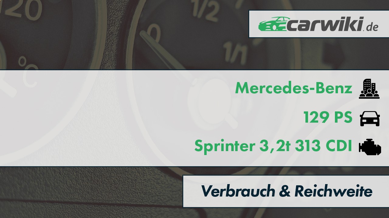 Mercedes-Benz Sprinter 3,2t 313 CDI Verbrauch