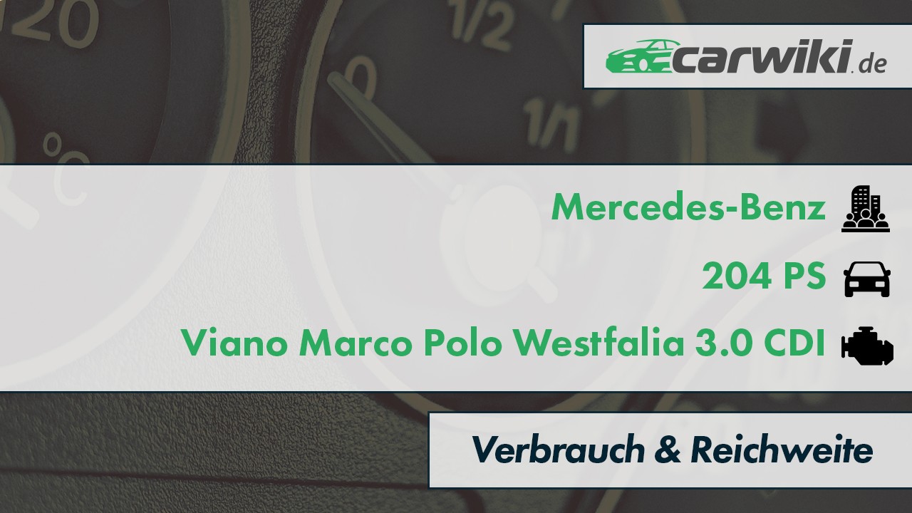 Mercedes-Benz Viano Marco Polo Westfalia 3.0 CDI Verbrauch