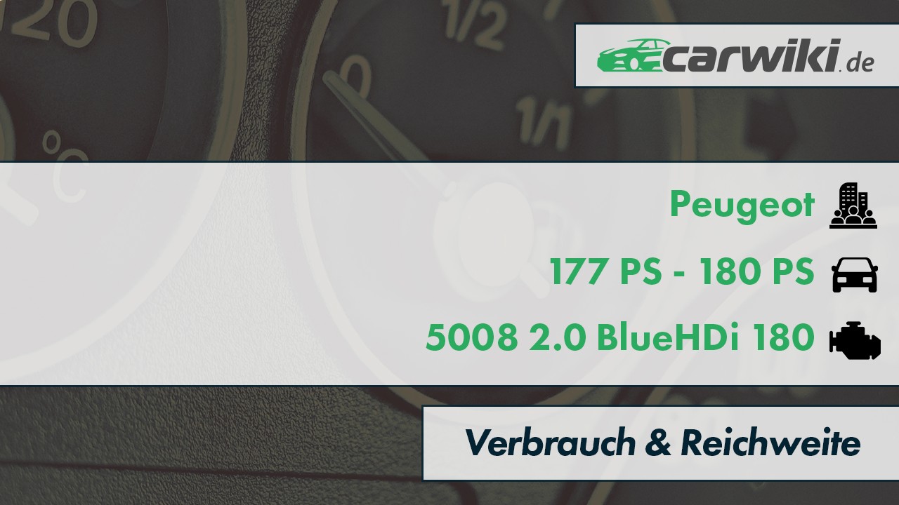 Peugeot 5008 2.0 BlueHDi 180 Verbrauch