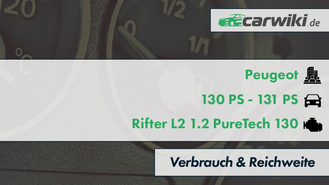 Peugeot Rifter L2 1.2 PureTech 130 Verbrauch